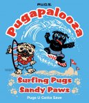 Pugapalooza 2018, Surfing Pugs, Sandy Paws