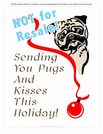 Printable Holiday Pug Dog Art Print 8 x 10 inches - Click Image to Close